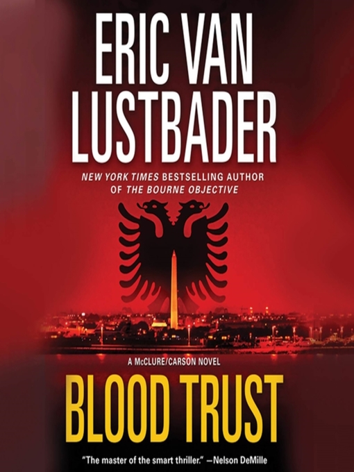 Title details for Blood Trust by Eric Van Lustbader - Wait list